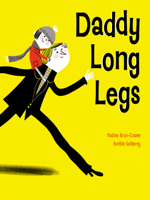 Title details for Daddy Long Legs by Nadine Brun-Cosme - Wait list